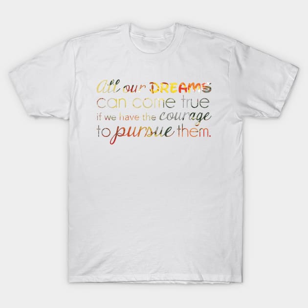 Famous Quote T-Shirt by kimhutton